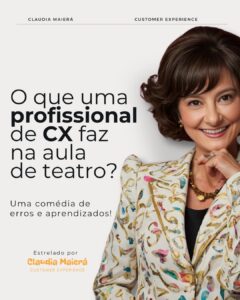 O que uma profissional de CX faz na aula de teatro?